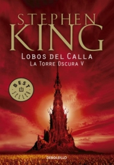 Lobos del Calla. La Torre Oscura 5 | Stephen King