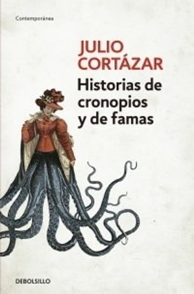 Historias de cronopios y de famas | Julio Cortázar