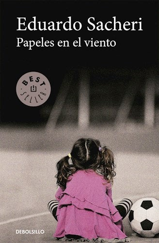 Papeles en el viento | EDUARDO SACHERI