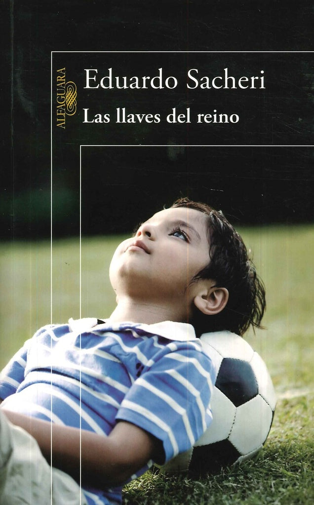 Las llaves del reino | EDUARDO SACHERI