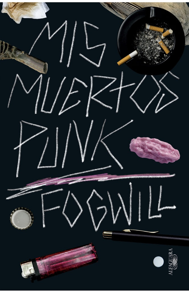 Mis muertos punk | RODOLFO FOGWILL