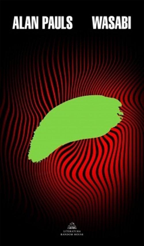 Wasabi | ALAN PAULS