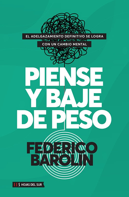 Piense y baje de peso | Federico Barolin