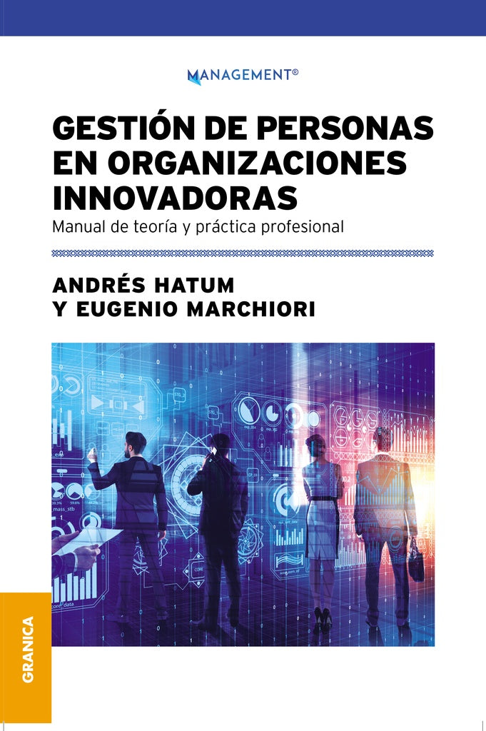 Gestión de personas en organizaciones innovadoras | Hatum, Marchiori