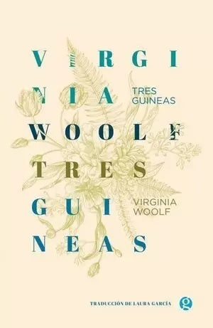 Tres guineas | VIRGINIA WOOLF