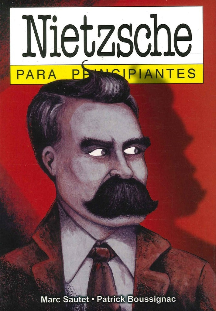 Nietzsche para principiantes | Sautet, Boussignac
