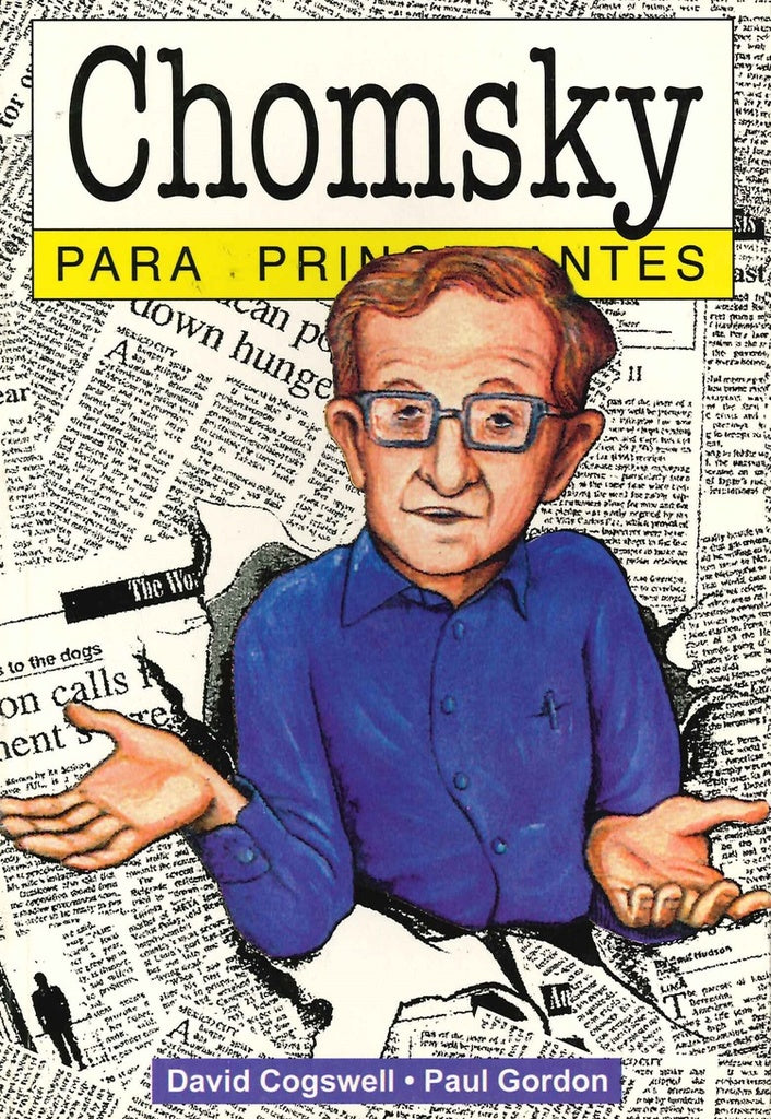 Chomsky Para Principiantes | COGSWELL, DAVID- GORDON, PAUL