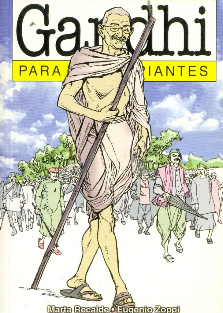 Gandhi Para Principiantes | MARTA RECALDE - EUGENIO ZOPPI
