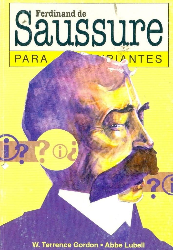 Ferninand de Saussure para principiantes | TERENCE GORDON