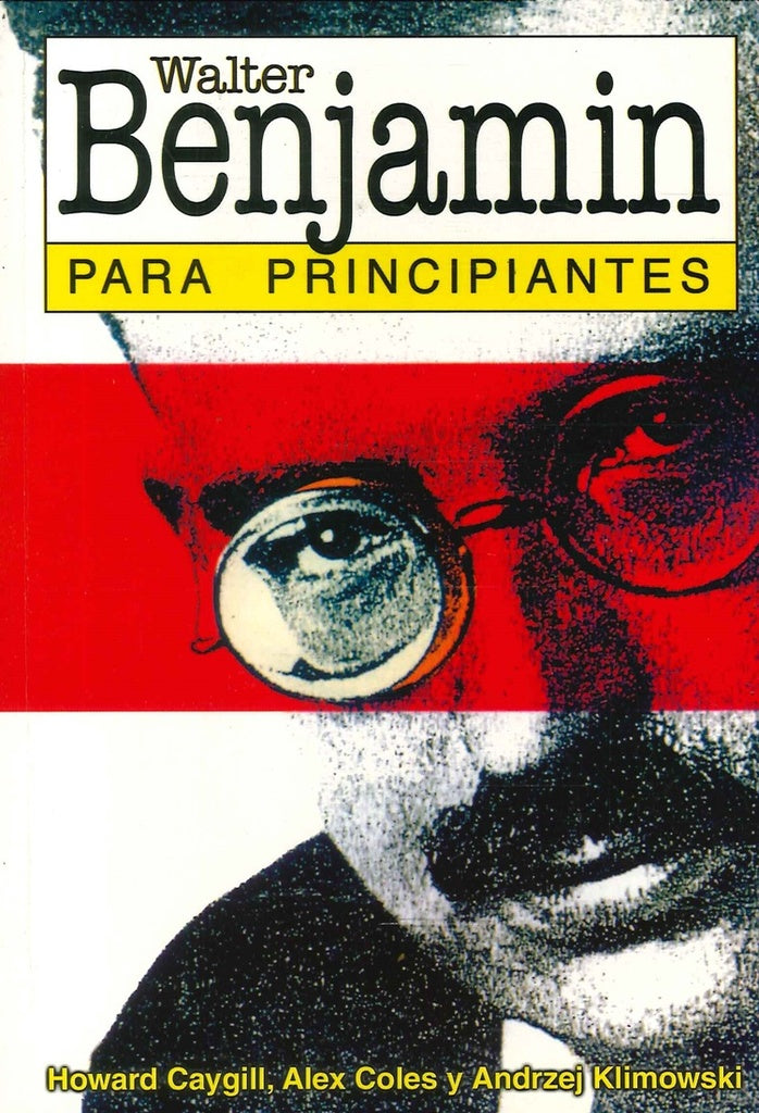 Benjamin Para Principiantes | HOWARD / ALEX COLES/ ANDREJ KLIMOWSKI CAYGILL