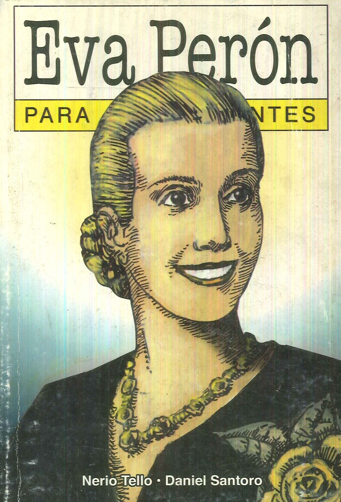 Eva Perón para principiantes | NERIO TELLO