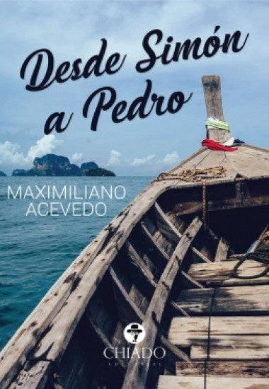 Desde Simón a Pedro | MAXIMILIANO ACEVEDO