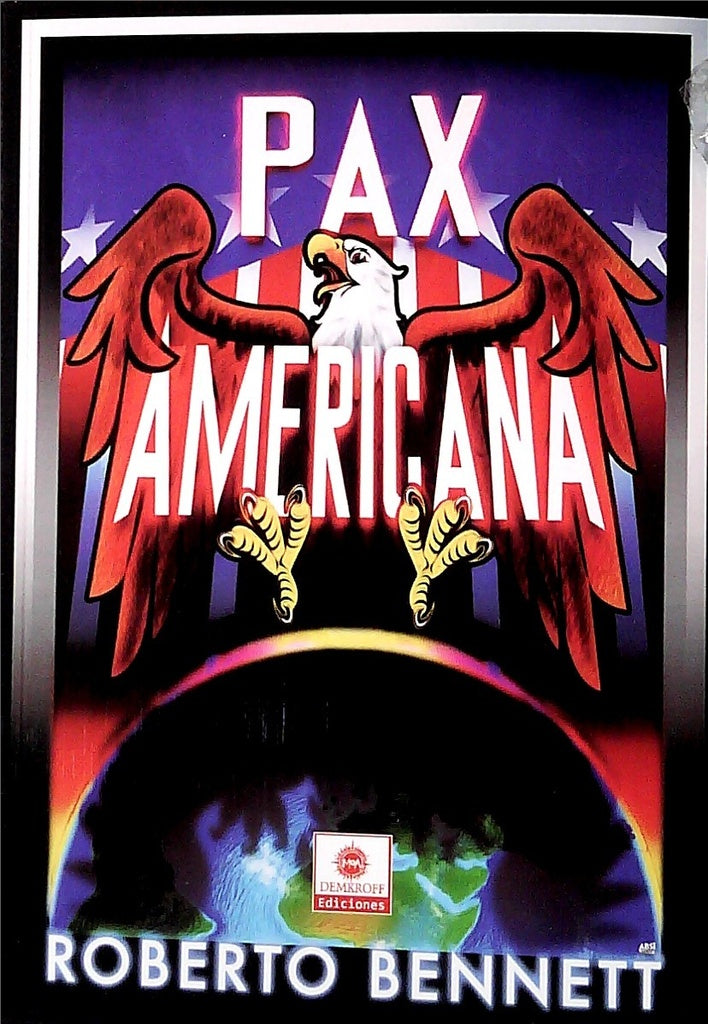 Pax Americana | ROBERTO BENNETT