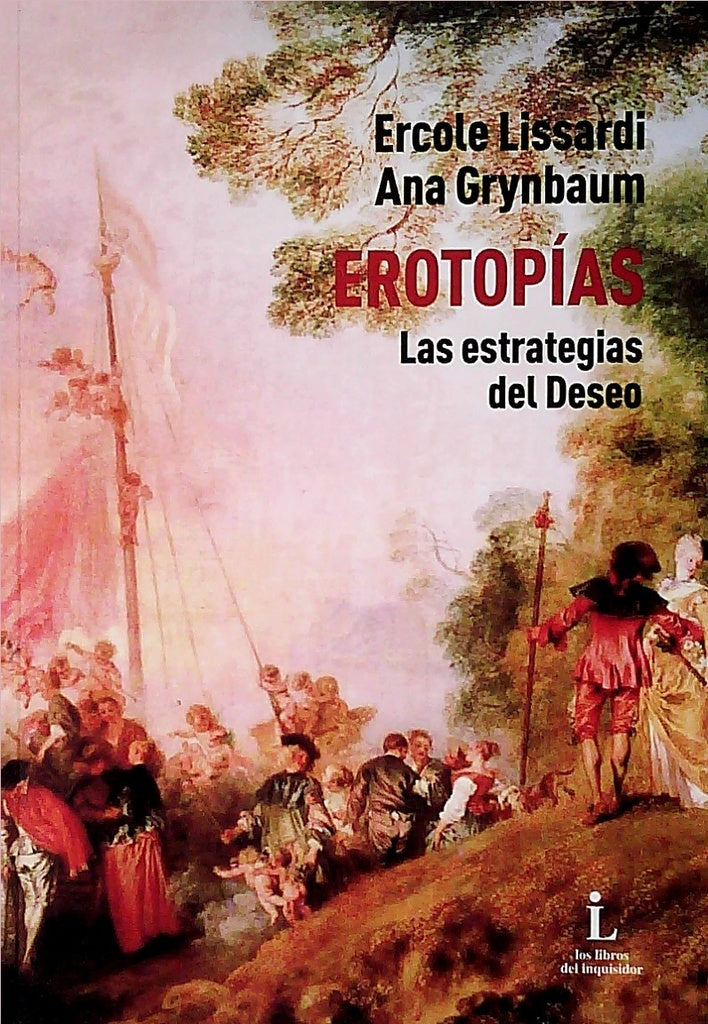 Erotopías. Las estrategias del deseo | LISSARDI, Grynbaum
