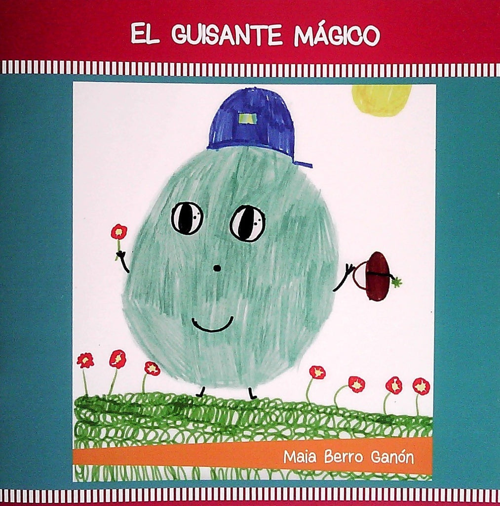 El guisante mágico | Maia Berro Ganón