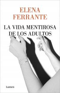 LA VIDA MENTIROSA DE LOS ADULTOS | SIN ASIGNAR