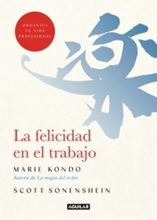 La felicidad en el trabajo | MARIE KONDO