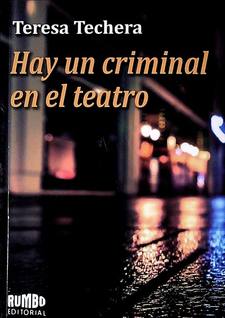 Hay un criminal en el teatro | TECHERA TERESA