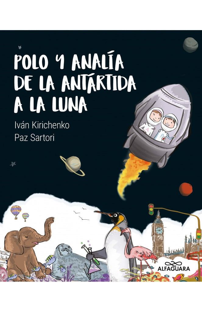Polo y Analía de la antártida a la luna | Iván; Sartori María Paz Kirichenko