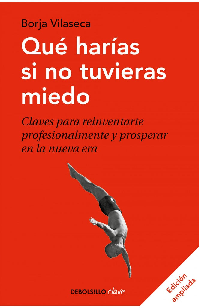 Qué harías si no tuvieras miedo | BORJA VILASECA