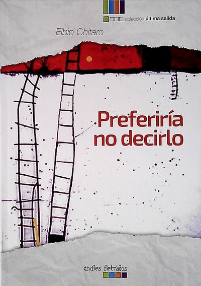 Preferiría no decirlo | ELBIO CHITARO