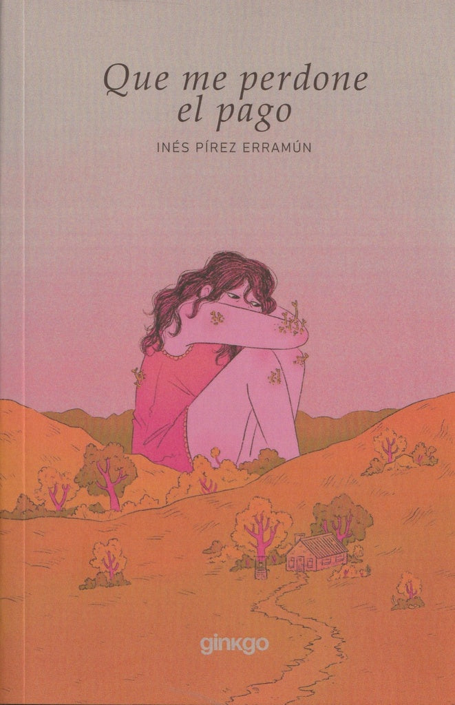Que me perdone el pago | Inés Pírez Erramún