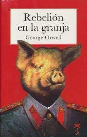 Rebelión en la granja | GEORGE ORWELL