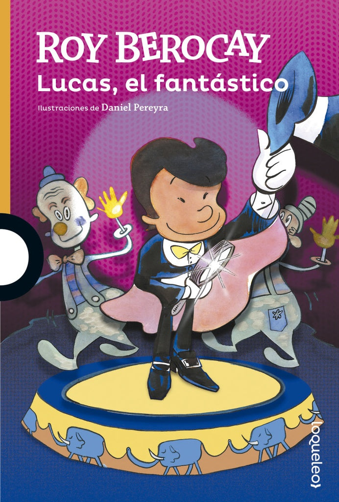 LUCAS EL FANTASTICO | Roy Berocay