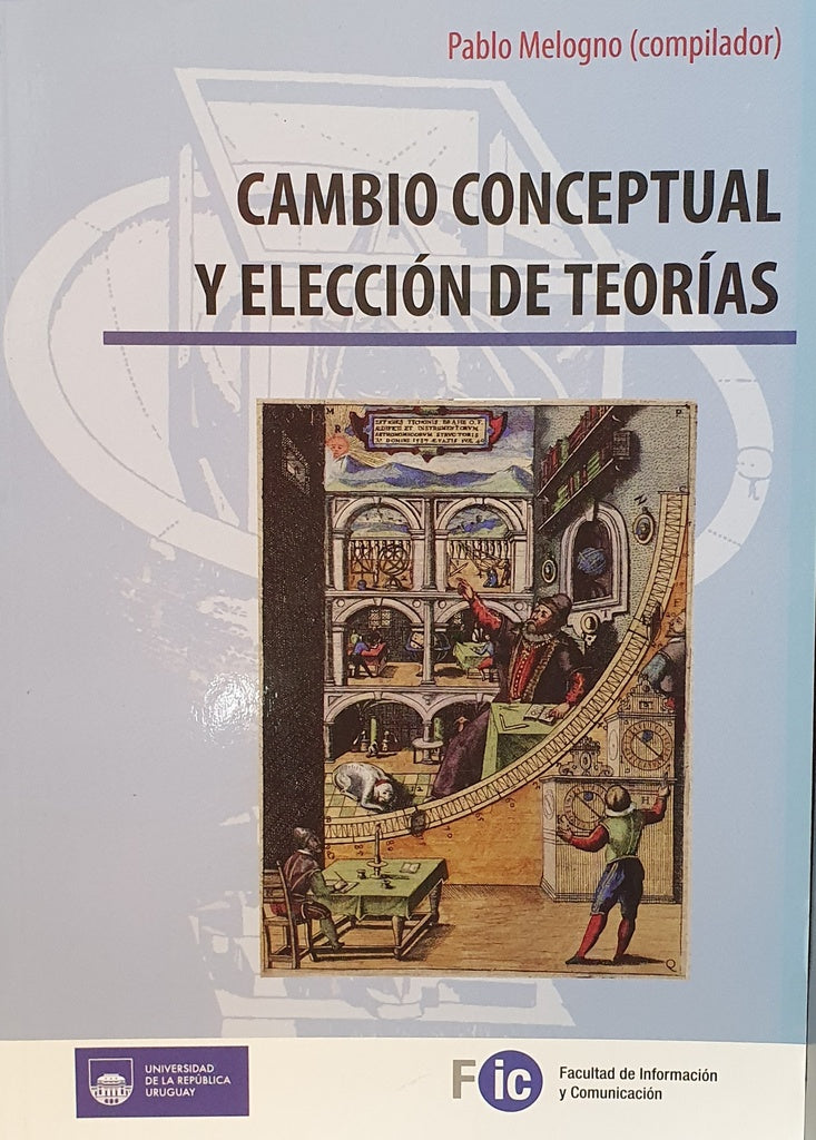 Cambio conceptual y elección de teorías | PABLO MELOGNO