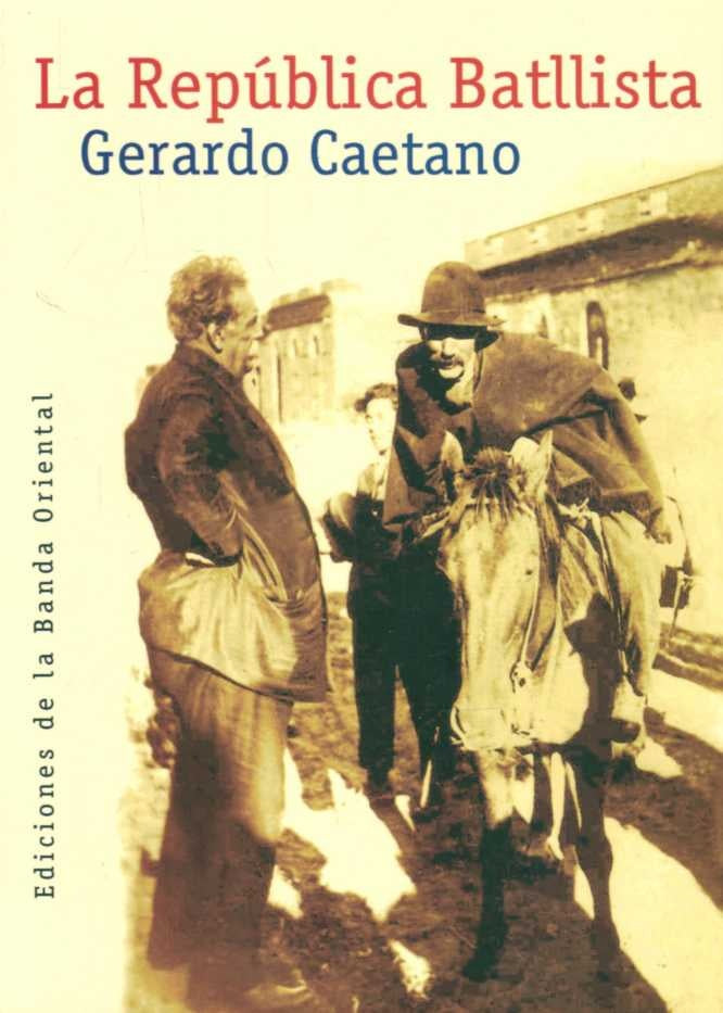 La República Batllista | Gerardo Caetano