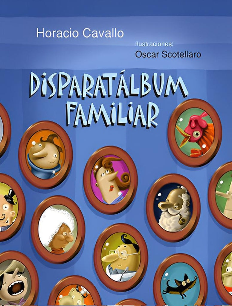 Disparatalbum Familiar | HORACIO CAVALLO