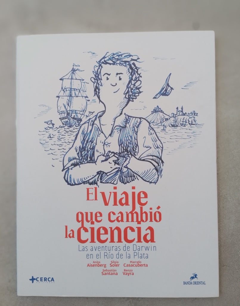El viaje que cambió la ciencia | Varios autores