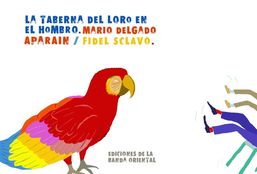 La taberna del loro en el hombro | Mario Delgado Aparaín