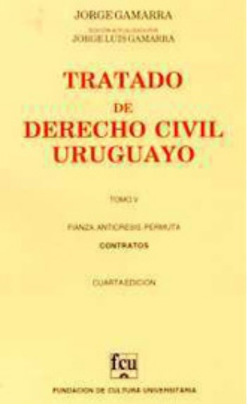 Tratado de derecho civil uruguayo. Tomo V | Jorge Gamarra