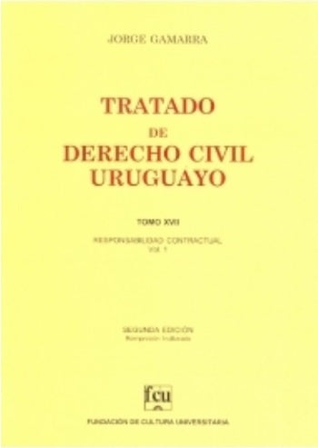 Tratado de derecho civil uruguayo. Tomo XVII | Jorge Gamarra