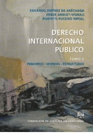 Derecho internacional público. Tomo 3 | JIMENEZ DE ARECHAGA - ARBUET - PUCEIRO