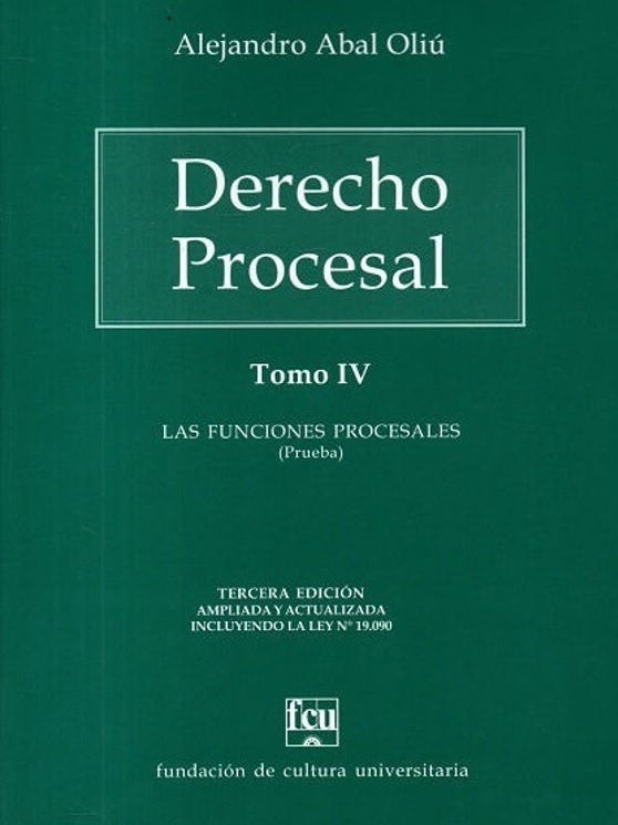 Derecho procesal. Tomo IV | ALEJANDRO ABAL OLIU