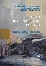 Tratado de derecho internacional público. Tomo 4 | JIMENZ DE ARECHAGA