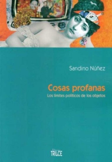 Cosas profanas | SANDINO NUÑEZ