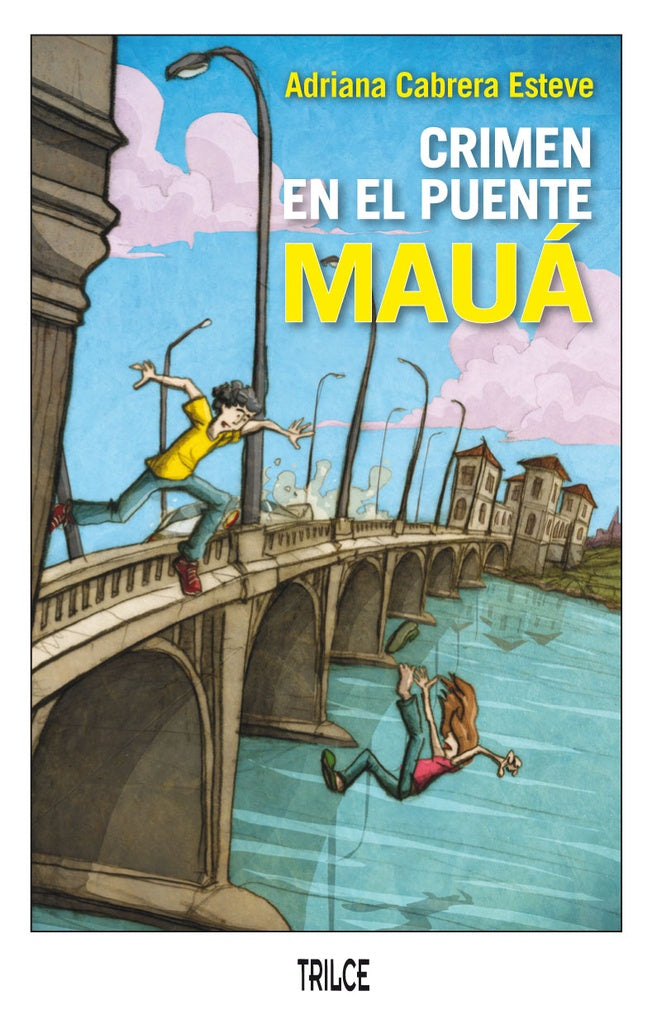 Crimen en el Puente Mauá | ADRIANA CABRERA ESTEVE