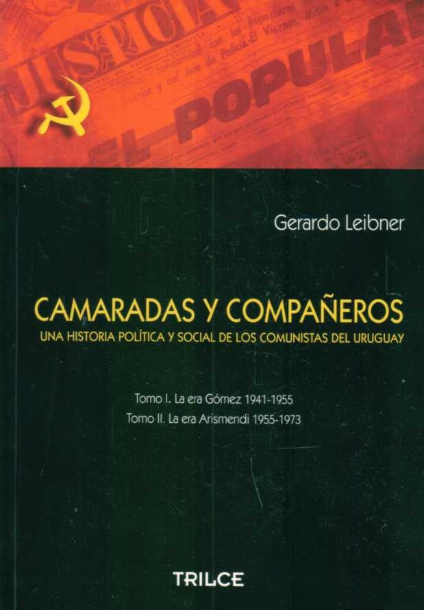 CAMARADAS Y COMPAÑEROS | GERARDO LEIBNER