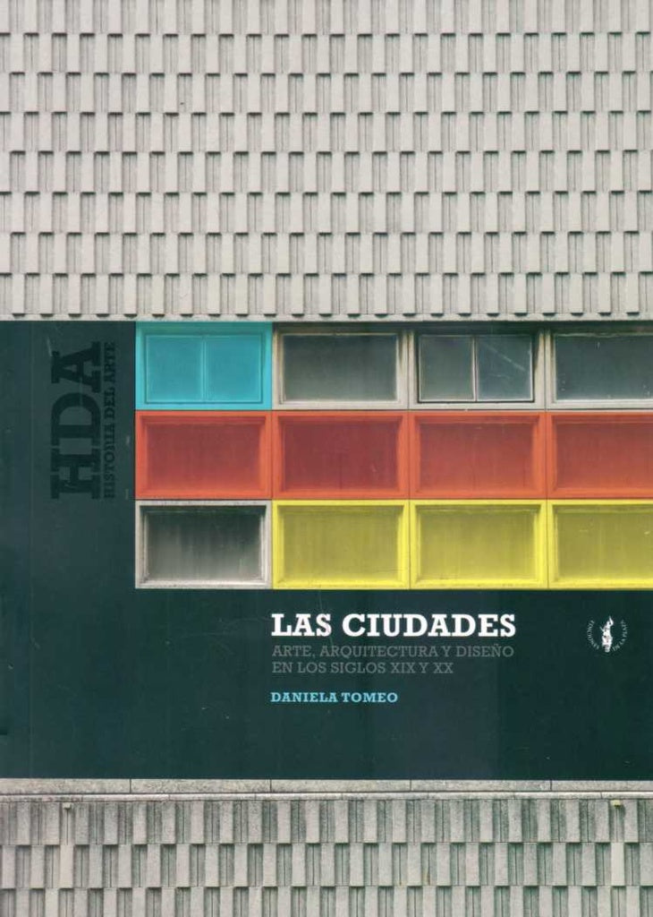 Las ciudades: arte, arquitectura y diseño | Daniela Tomeo