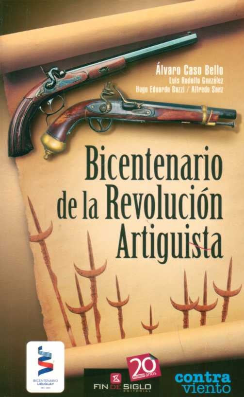 Bicentenario de la Revolución Artiguista | Alvaro Caso Bello