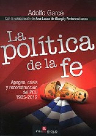 La política de la fe | ADOLFO GARCE