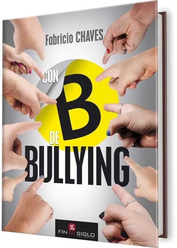 Con B de bullying | FABRICIO CHAVES