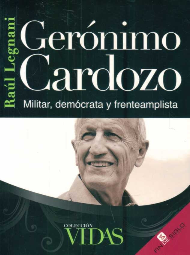 Gerónimo Cardozo. Militar, demócrata y frenteamplista | LEGNANI RAUL