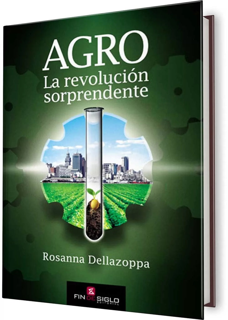 Agro. La revolución sorprendente | ROSANNA DELLAZOPPA