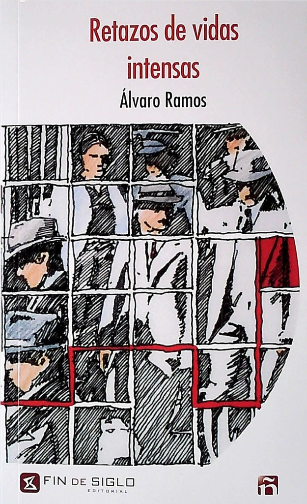 Retazos de vidas intensas | ALVARO RAMOS