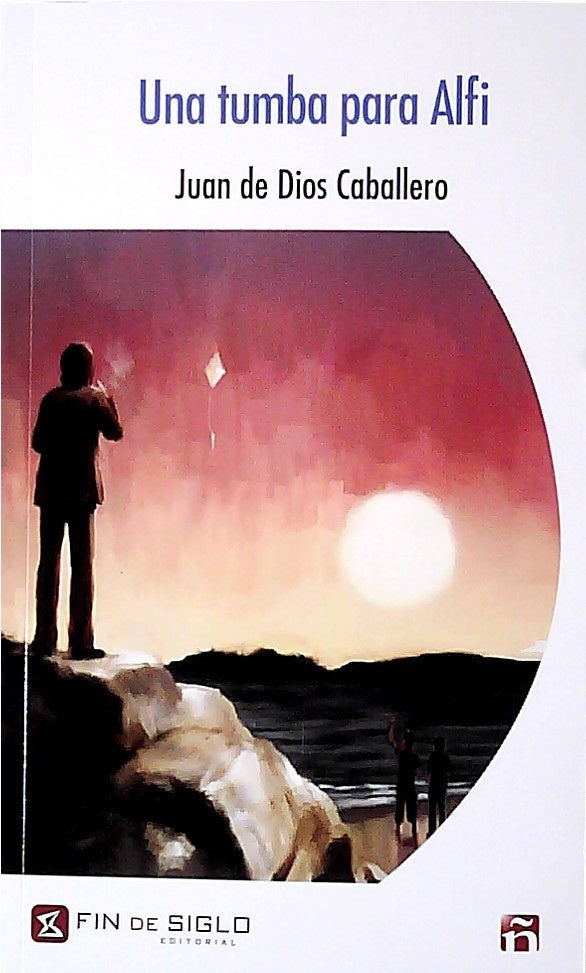 Una tumba para Alfi | JUAN DE DIOS CABALLERO