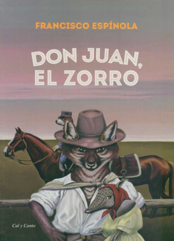 DON JUAN, EL ZORRO | Francisco Espínola